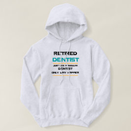 Sudadera Odontólogo retirado Gracioso regalo de retiro
