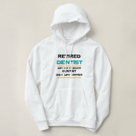 Sudadera Odontólogo retirado Gracioso regalo de retiro