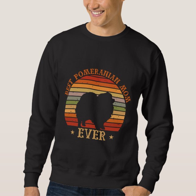 Sudadera Of Best Pomeranian Mom Ever (Anverso)
