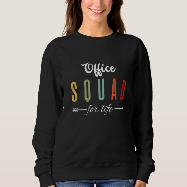 Sudadera Office Squad for Life Office Staff Admin Crew Teac (Anverso)