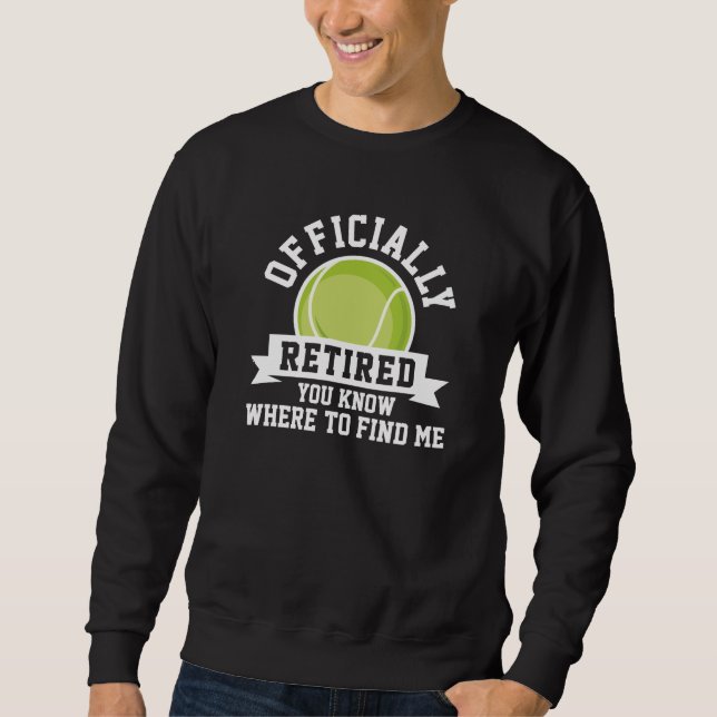 Sudadera Oficialmente Retirado Sabes Dónde Encontrarme (Anverso)