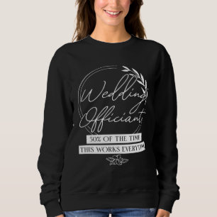 Sudadera Oficiante de Bodas Funciona Ministro Ordenado por