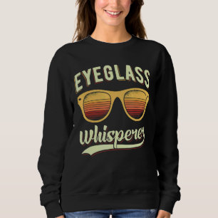 Sudadera Oftalmólogo Optometrist Eyeglass Whisperer Opt