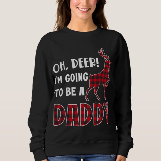 Sudadera Oh Deer I'm Going To Be a Daddy Plaid Reindeer Chr (Anverso)