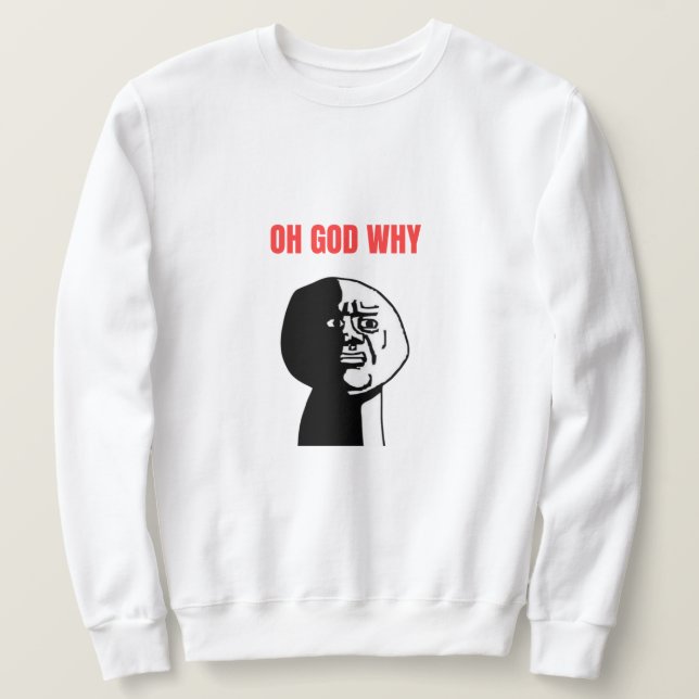 Sudadera Oh Dios Por Meme (Anverso del diseño)