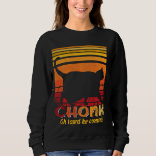 Sudadera Oh Lord He venido a Chonk Scale Cat Memes