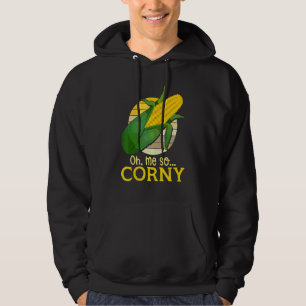 Sudadera Oh Me So Corny Maíz Dulce Maíz Comida Humor