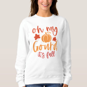 Sudadera Oh My Gourd Frase Otoñal con Calabaza y Hojas