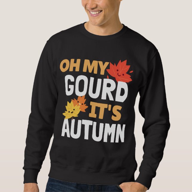 Sudadera Oh My Gourd, It's Autumn! (Anverso)