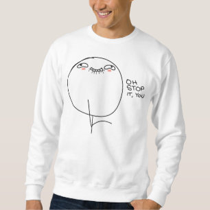 Sudadera Oh parada él, usted - camiseta