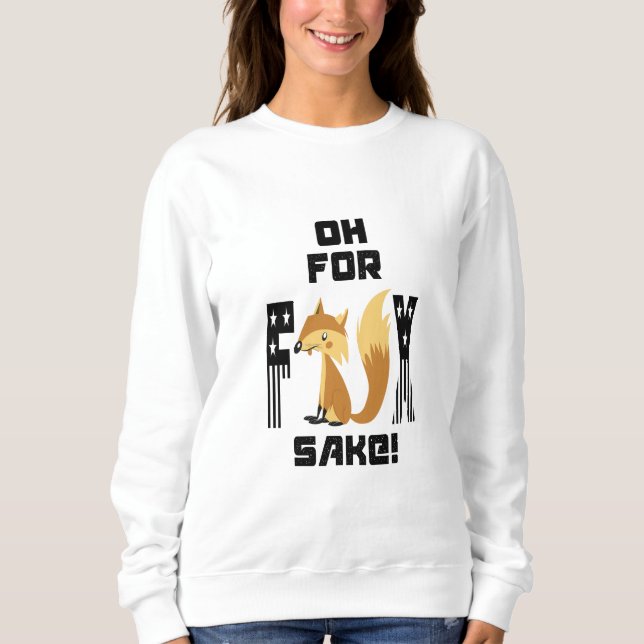 Sudadera Oh Por Fox Sake Funny Fox Chiste (Anverso)