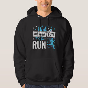 Sudadera Oh Qué Diversión Es Correr Navidades Corriendo