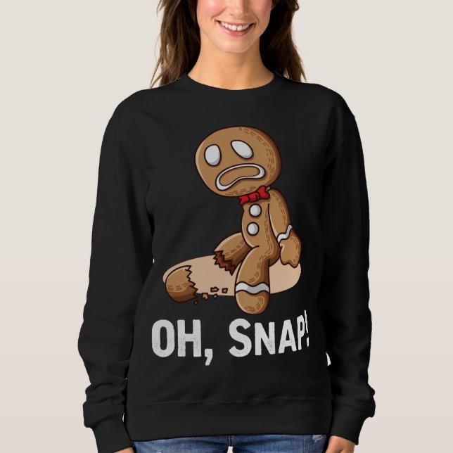 Sudadera Oh Snap Gingerbread Cookie Man Broken Leg Amputee (Anverso)