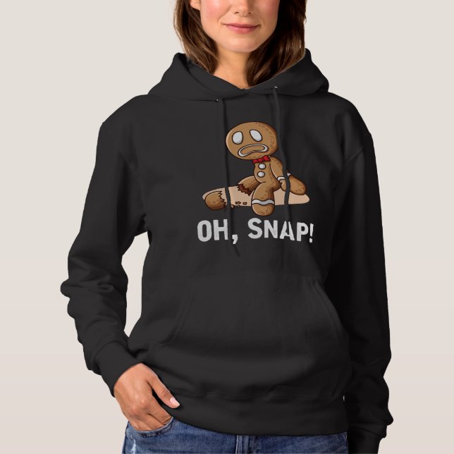 Sudadera Oh Snap Gingerbread Cookie Man Broken Leg Amputee (Anverso)