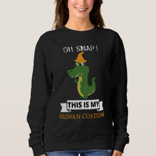 Sudadera Oh Snap Lagarto Verde Este Es Mi Disfraz Humano