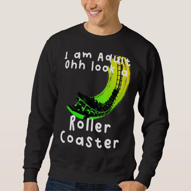 Sudadera Ohh Look A Roller Coaster (Anverso)
