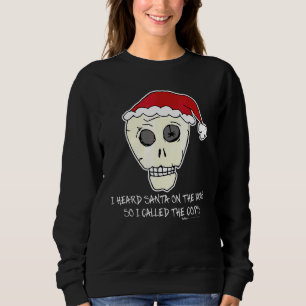 Sudadera Oí a Santa en el techo Scull anti Navidad