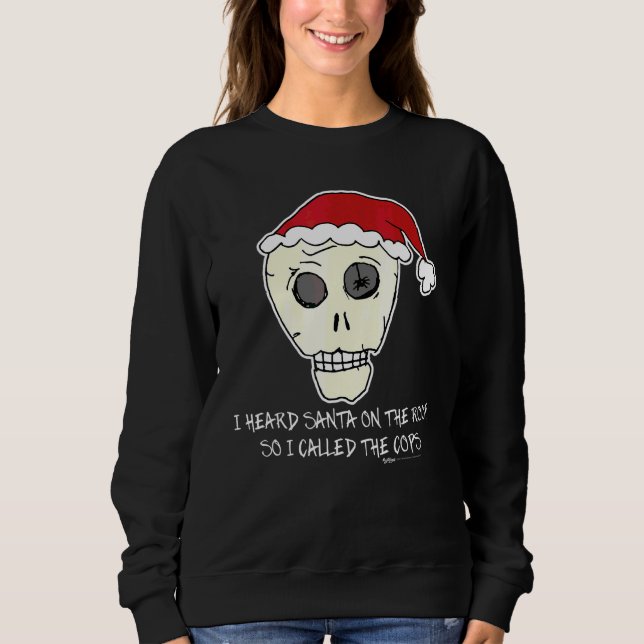 Sudadera Oí a Santa en el techo Scull anti Navidad     (Anverso)
