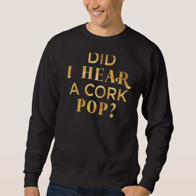 Sudadera Oí Un Pop De Corcho (Anverso)
