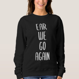 Sudadera Oído Vamos De Nuevo Aparato Audiólogo De Audiologí