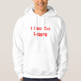 Sudadera Oigo el revestimiento malvado