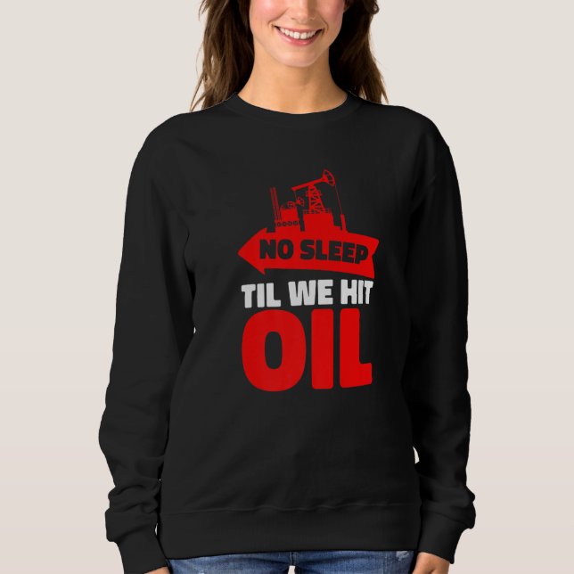 Sudadera Oil Drilling Humor Fracking - Fracker Oilfield Pre (Anverso)