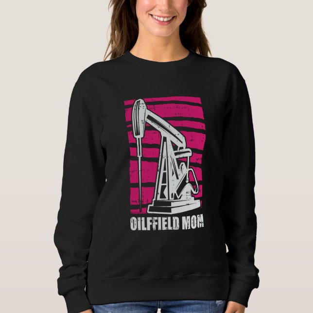 Sudadera Oil Drilling Mother Fracker  Fracking Oilfield Mom (Anverso)
