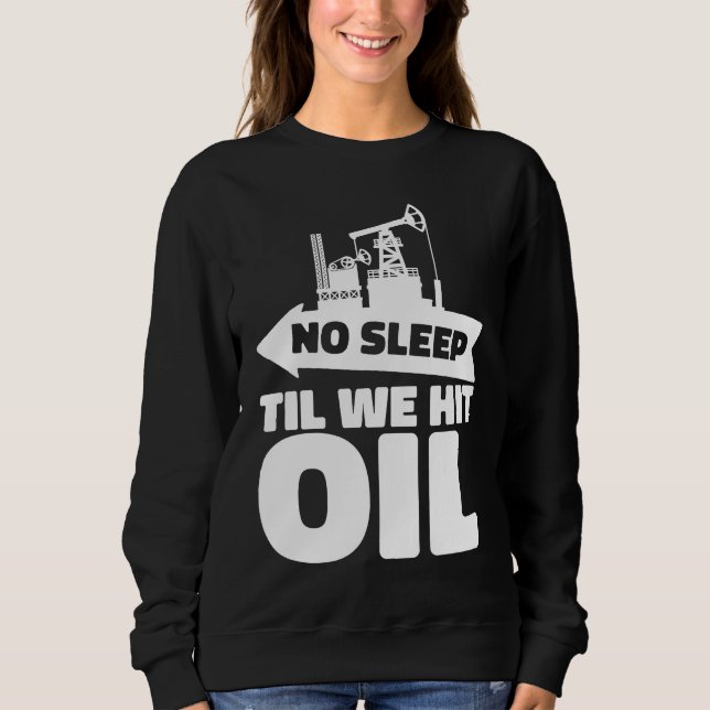 Sudadera Oil Drilling Rig Fracker  Fracking Oilfield (Anverso)