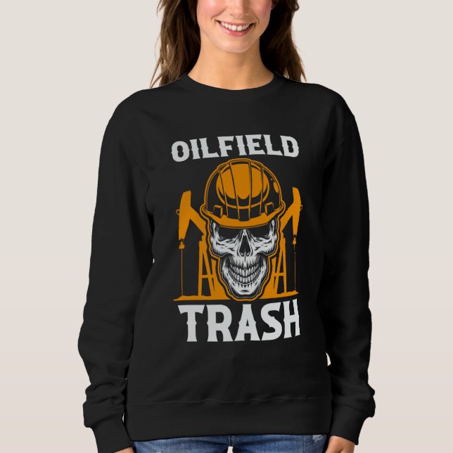 Sudadera Oilfield Worker Oildrilling Oilman Oil Rig Oilfiel (Anverso)