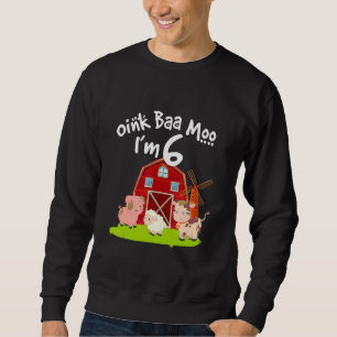 Sudadera Oink Baa Moo Shirt Tengo 6 años
