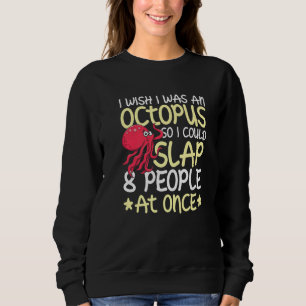 Sudadera Ojalá fuera un pulpo tiempo desperdiciando la cita