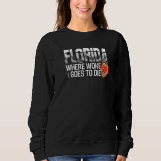 Sudadera Ojos Láser DeSantis Florida Dónde Woke Va a Morir