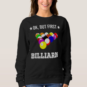 Sudadera Ok Pero Primero Billiards Billiard 8 Ball Pool