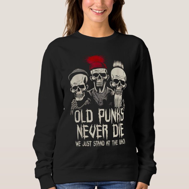Sudadera Old Punks Never Die  Punk Rock (Anverso)