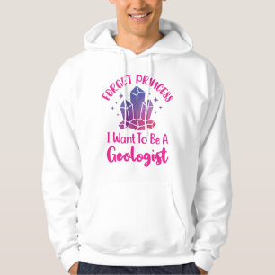 Sudadera Olvidar princesa quiero ser geóloga