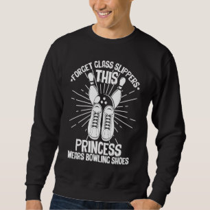 Sudadera Olvidar Zapatos de Cristal Esta Princesa Usa Bolos