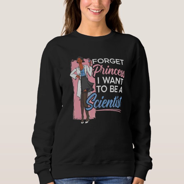 Sudadera Olvídate de la princesa que quiero ser científica (Anverso)