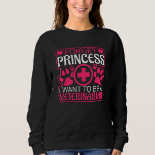 Sudadera Olvídate de la princesa, quiero ser veterinario
