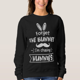 Sudadera Olvídate de los conejitos que estoy persiguiendo a