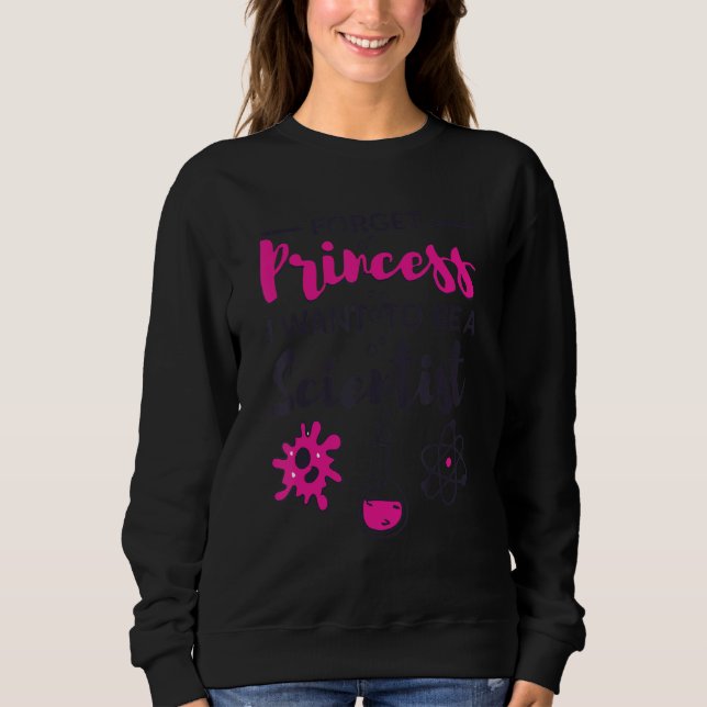Sudadera Olvídate de princesa quiero ser una científica Niñ (Anverso)