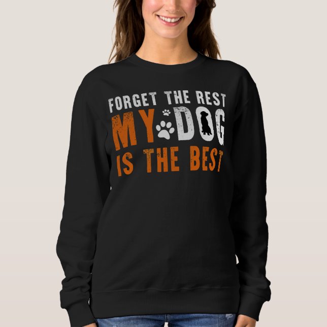 Sudadera Olvídate Del Resto Que Mi Perro De La Recuperación (Anverso)