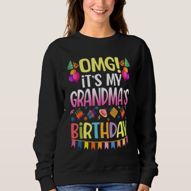 Sudadera Omg es el cumpleaños de mi abuela feliz para mí ma (Anverso)