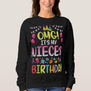 Sudadera Omg es el cumpleaños de mi sobrina feliz para mí t