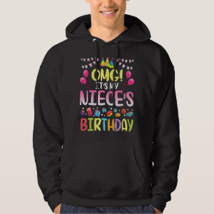 Sudadera Omg es el cumpleaños de mi sobrina feliz para mí t
