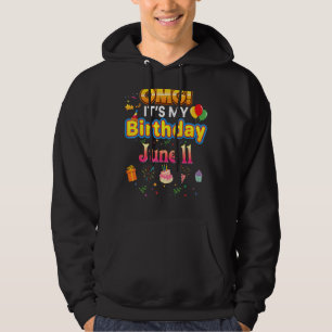 Sudadera Omg es mi cumpleaños 11 de junio 11 feliz Ki