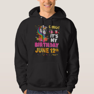 Sudadera Omg es mi cumpleaños 12 de junio maravilloso unico