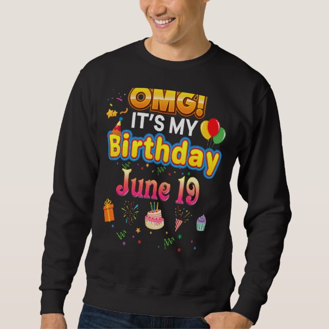 Sudadera Omg es mi cumpleaños 19 de junio 19 Happy Ki (Anverso)