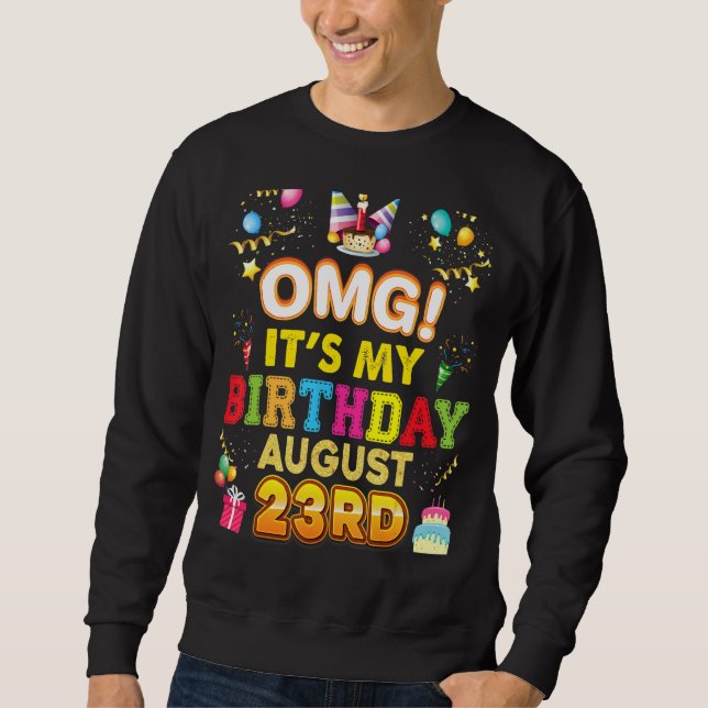 Sudadera Omg es mi cumpleaños 23 de agosto 23 feliz (Anverso)