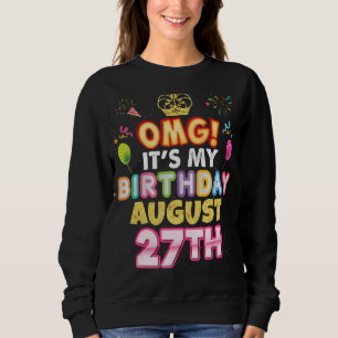 Sudadera Omg es mi cumpleaños 27 de agosto Vintage 27 Happy