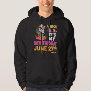 Sudadera Omg es mi cumpleaños 27 de junio 27 unicornio incr